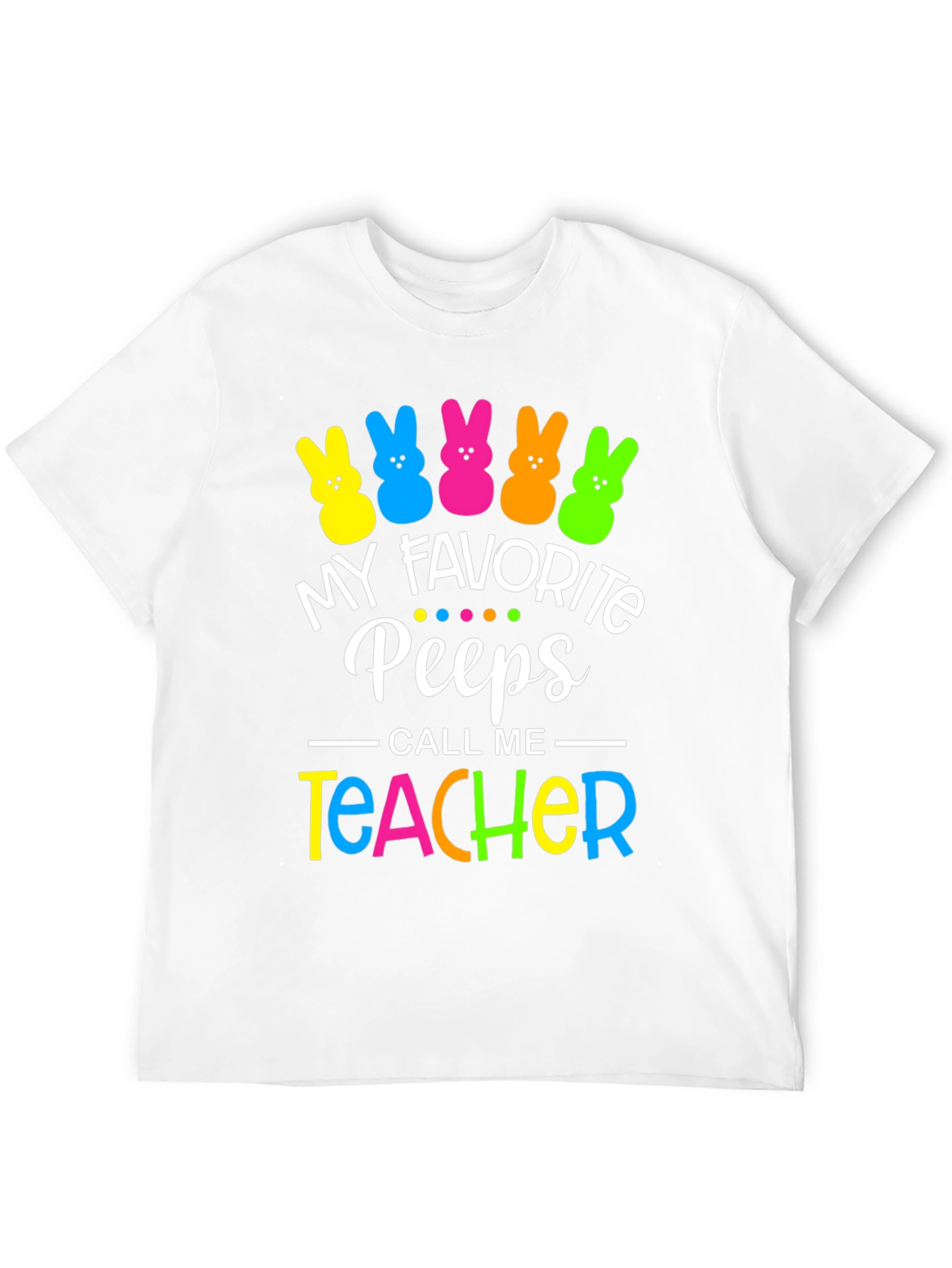 My Favorite Peeps Teacher Easter T-Shirt