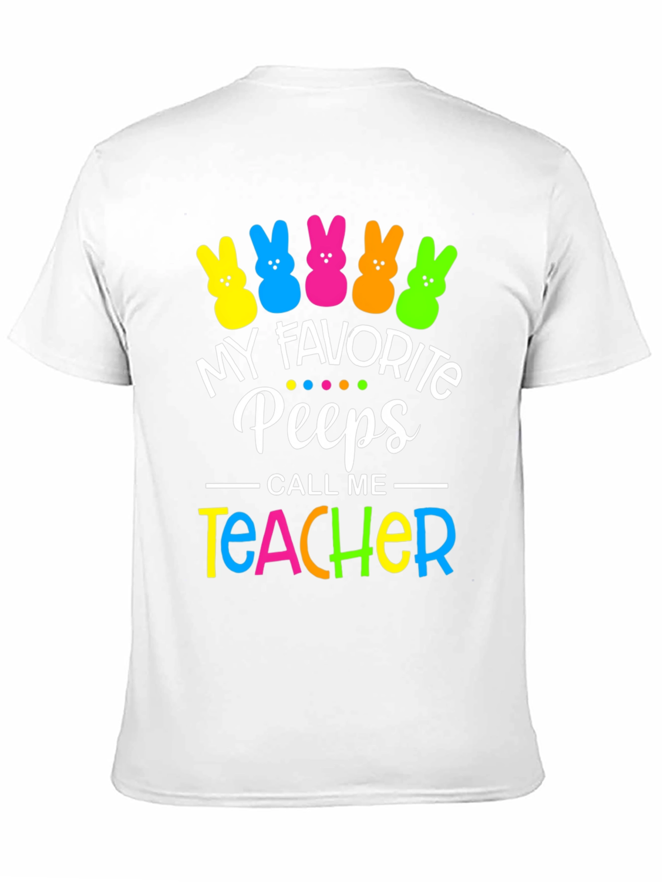My Favorite Peeps Teacher Easter T-Shirt