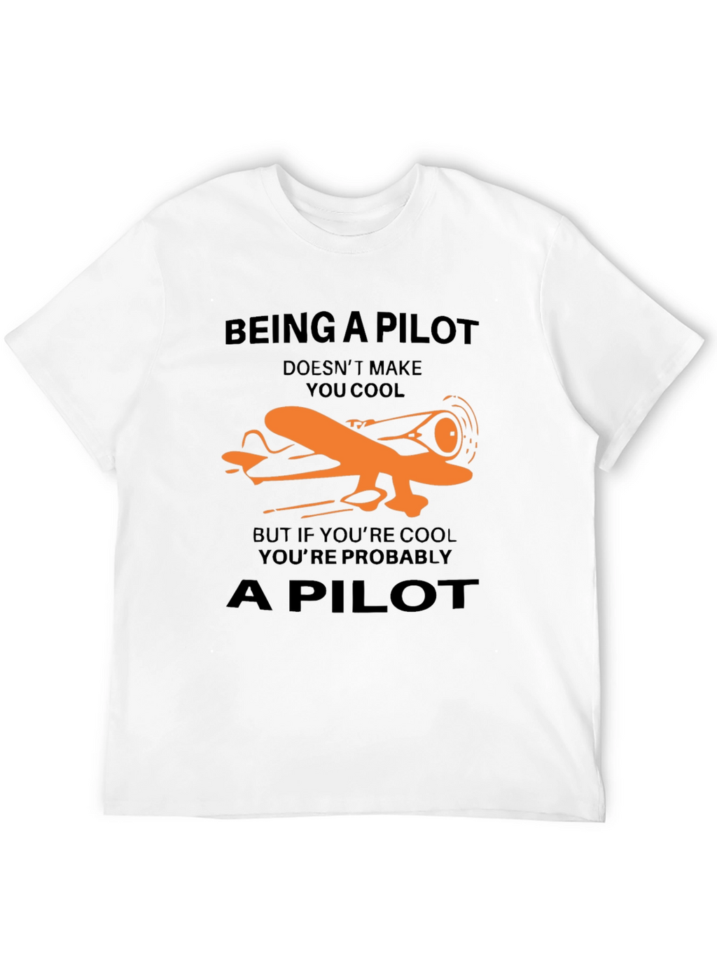 Pilot T-Shirt - Funny Aviation Gift Tee