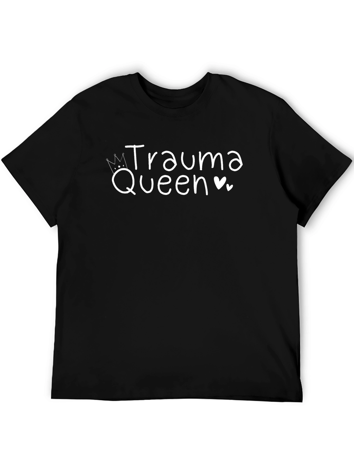 Trauma Queen Tee - Funny Graphic T-Shirt