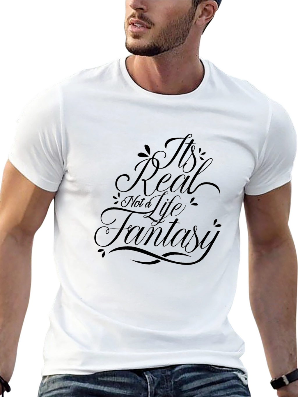 Its Real Not a Life Fantasy Black T-Shirt