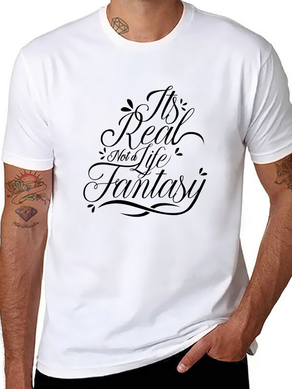 Its Real Not a Life Fantasy Black T-Shirt