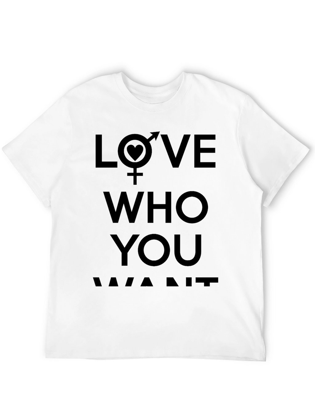 Love Who You Want Black T-Shirt