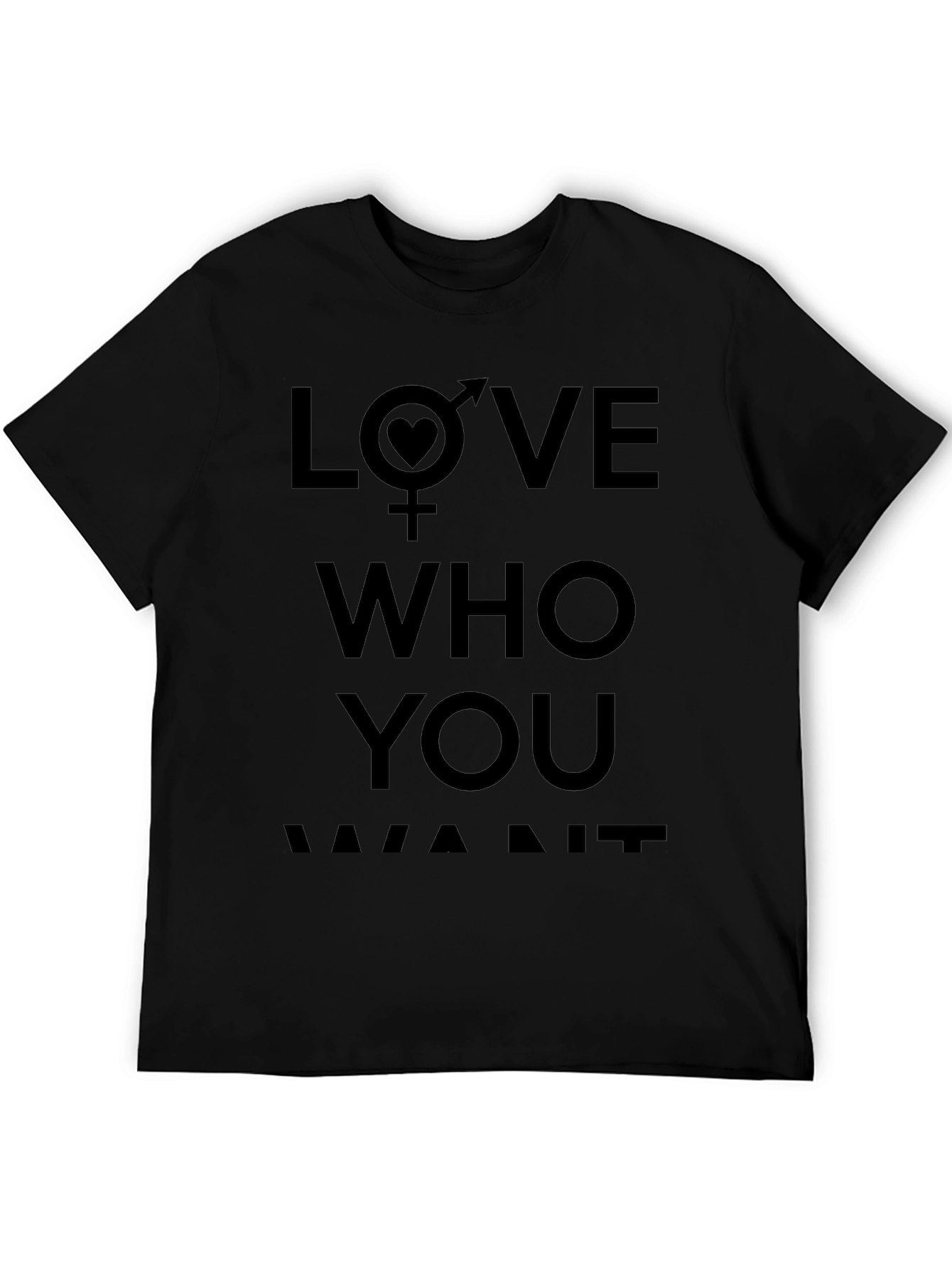 Love Who You Want Black T-Shirt