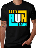 Lets Run Again Black Graphic T-Shirt