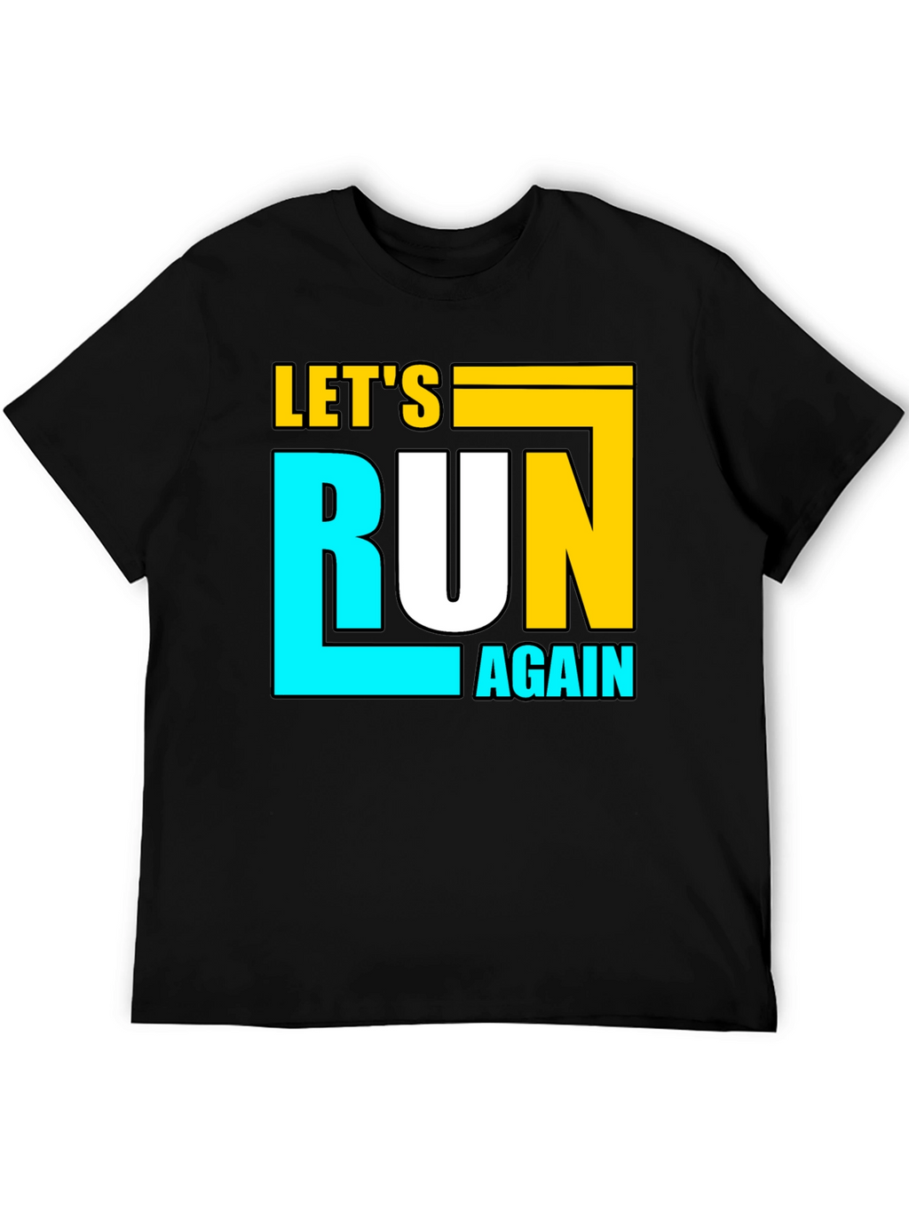 Lets Run Again Black Graphic T-Shirt