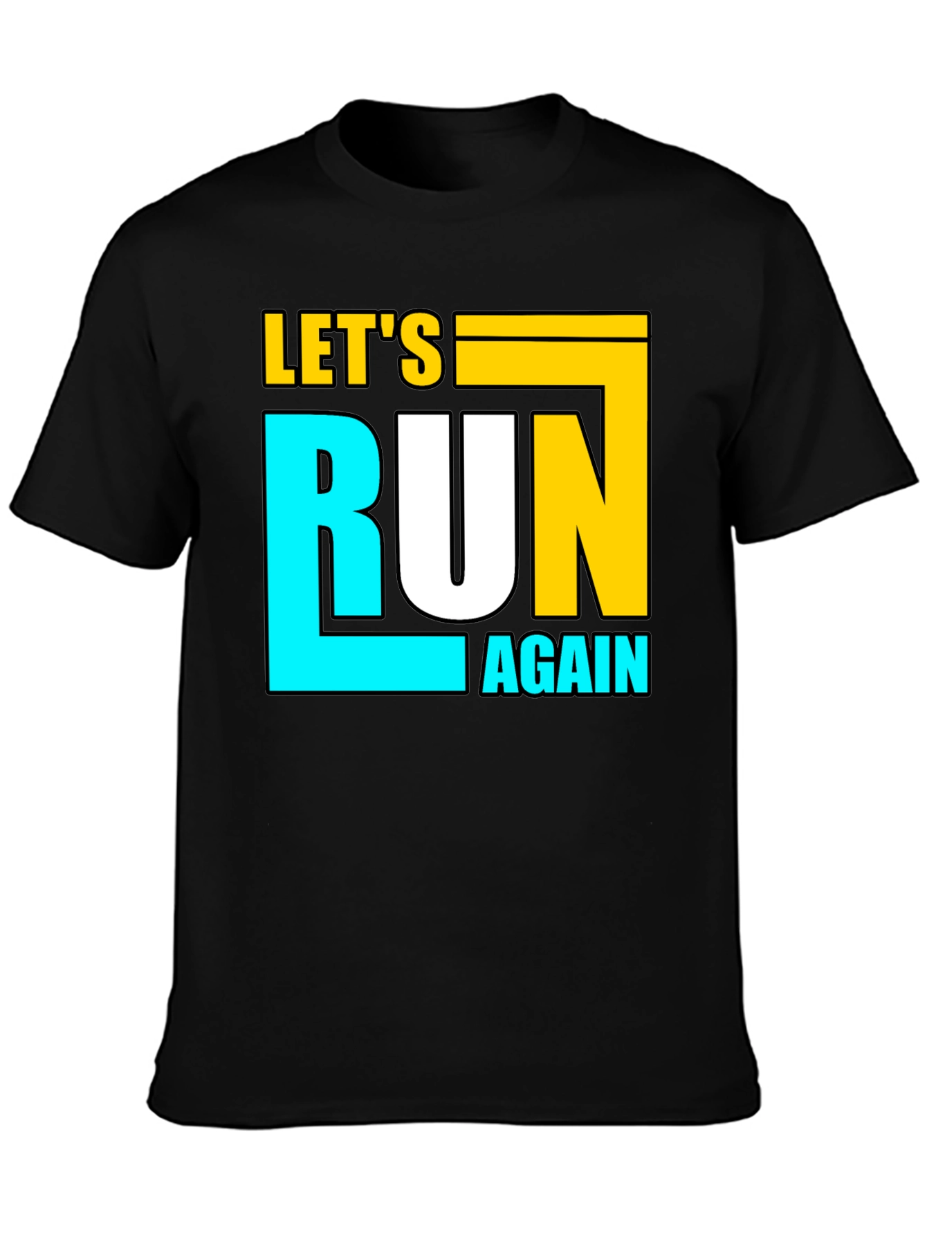 Lets Run Again Black Graphic T-Shirt