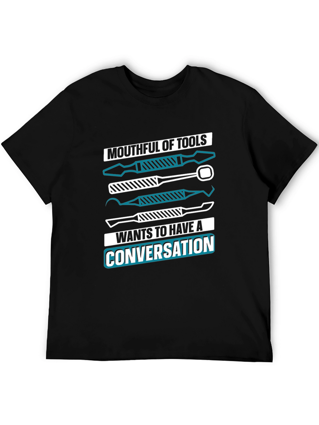 Mouthful of Tools Funny Dentist T-Shirt