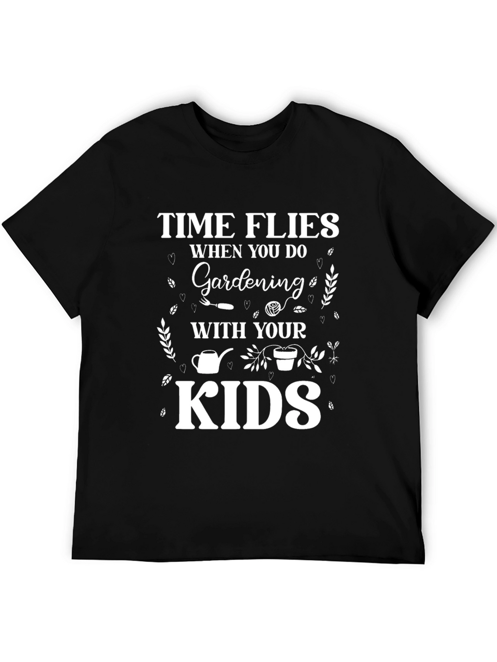Time Flies Gardening With Your Kids T-Shirt