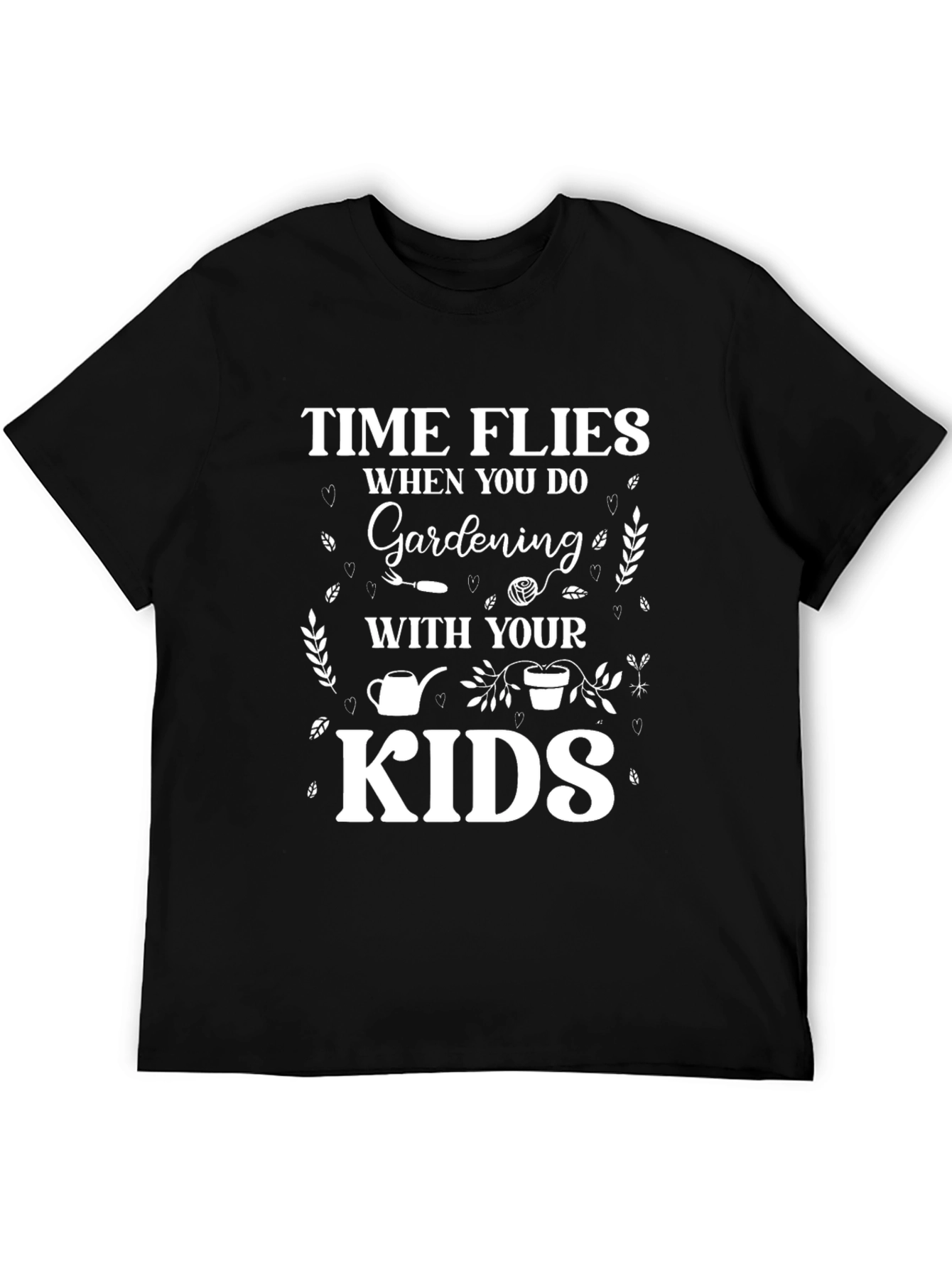 Time Flies Gardening With Your Kids T-Shirt