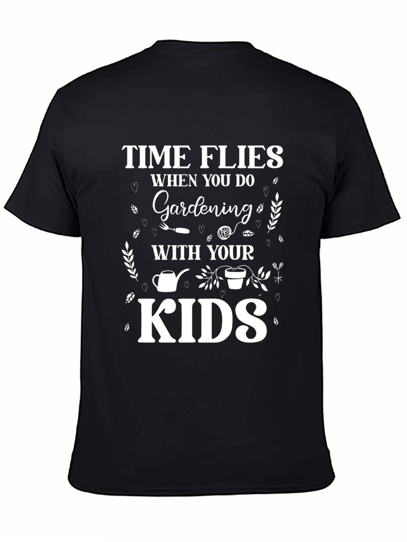 Time Flies Gardening With Your Kids T-Shirt