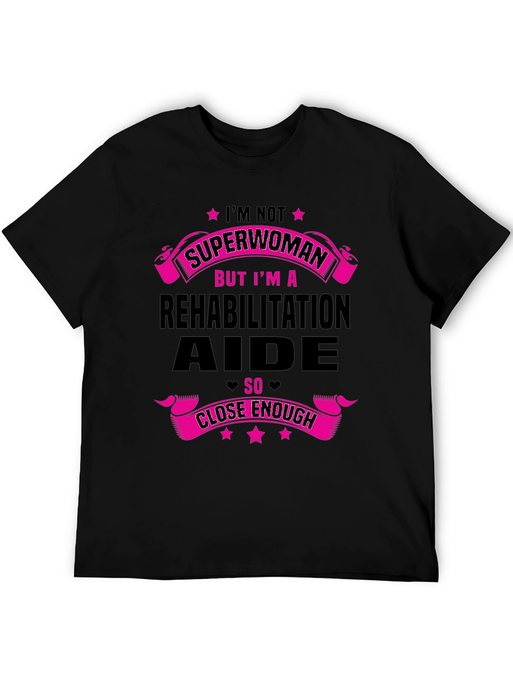 Rehabilitation Aide T-Shirt - Superwoman Funny Gift
