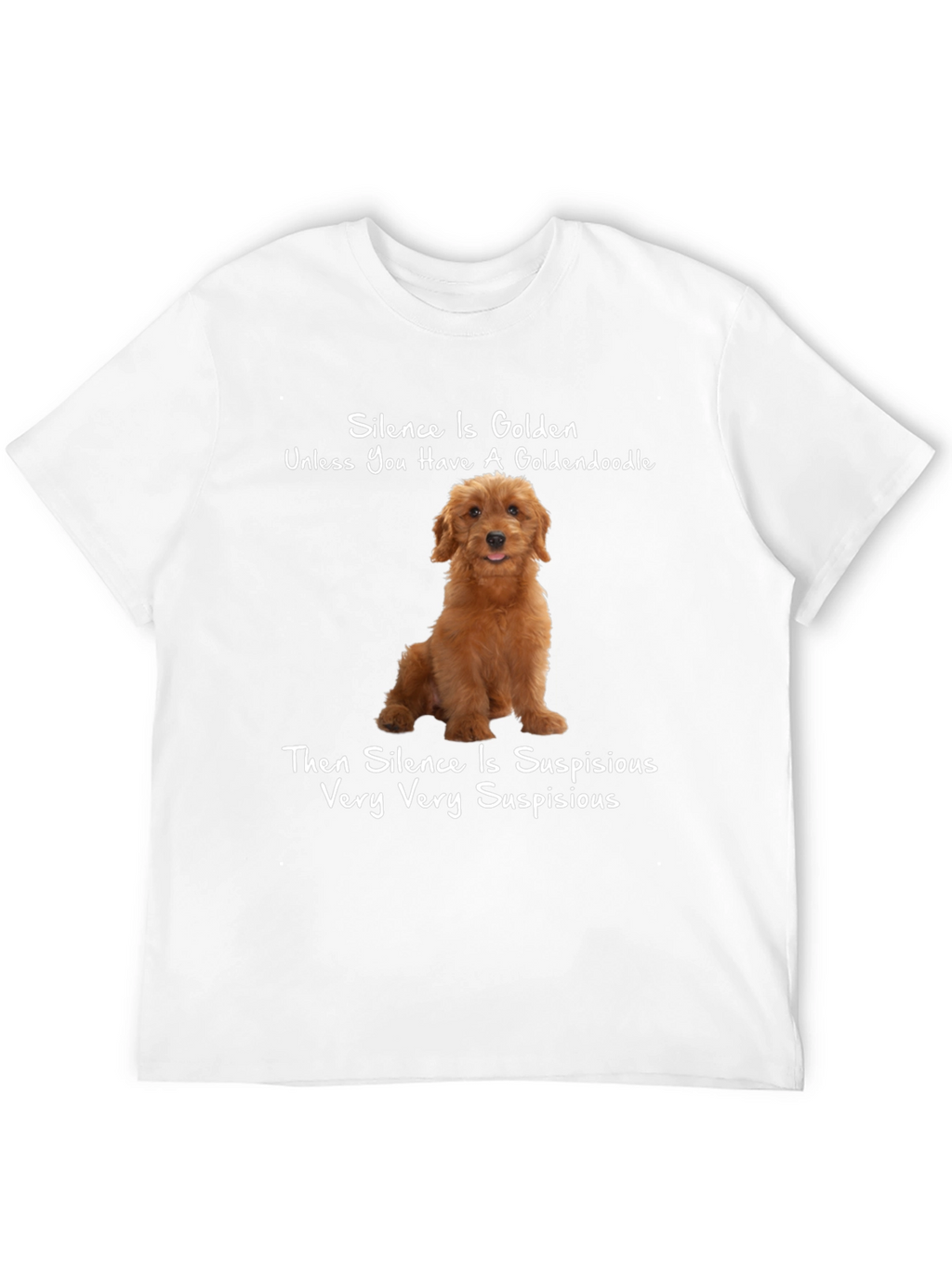 Goldendoodle Silence Humor T-Shirt