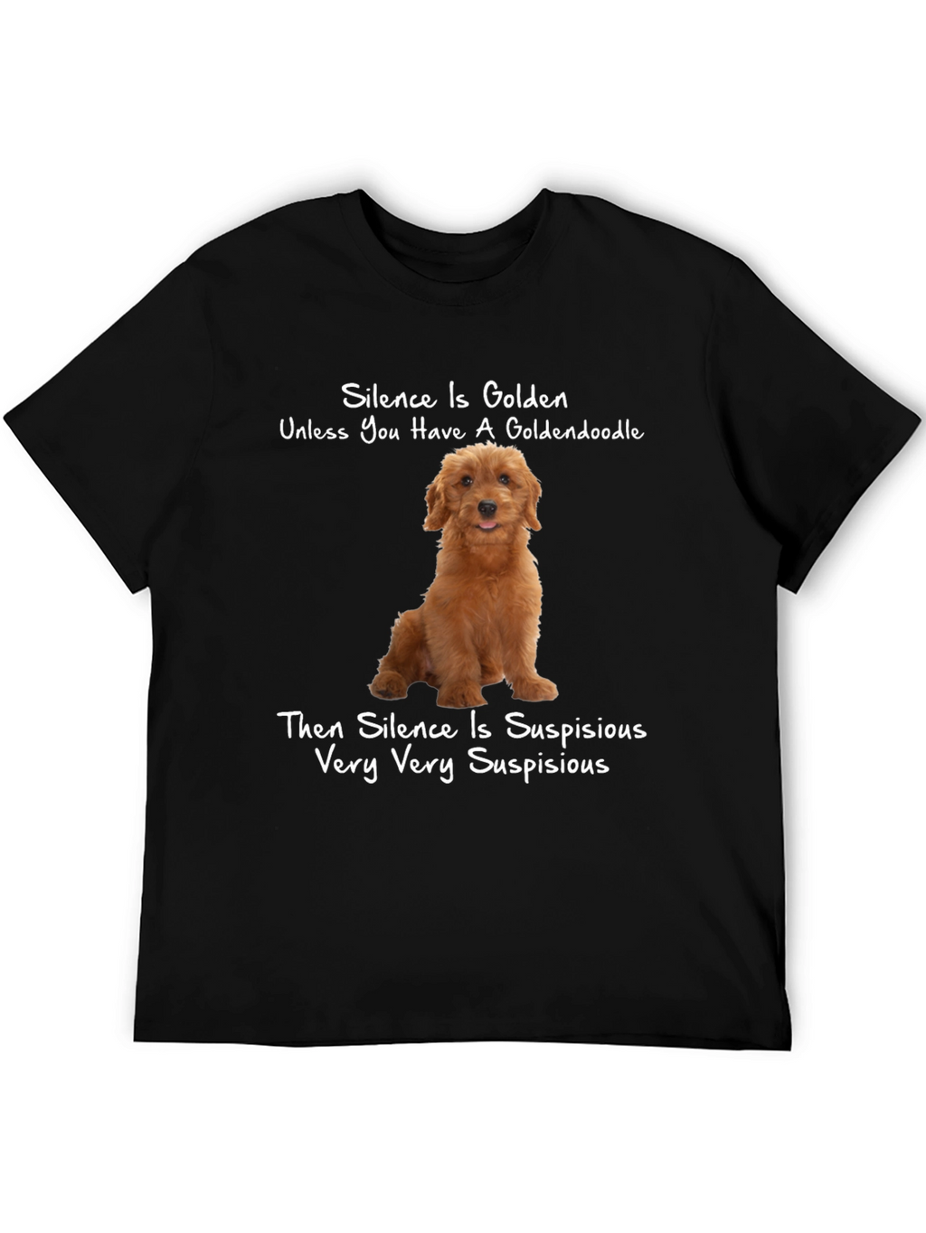 Goldendoodle Silence Humor T-Shirt