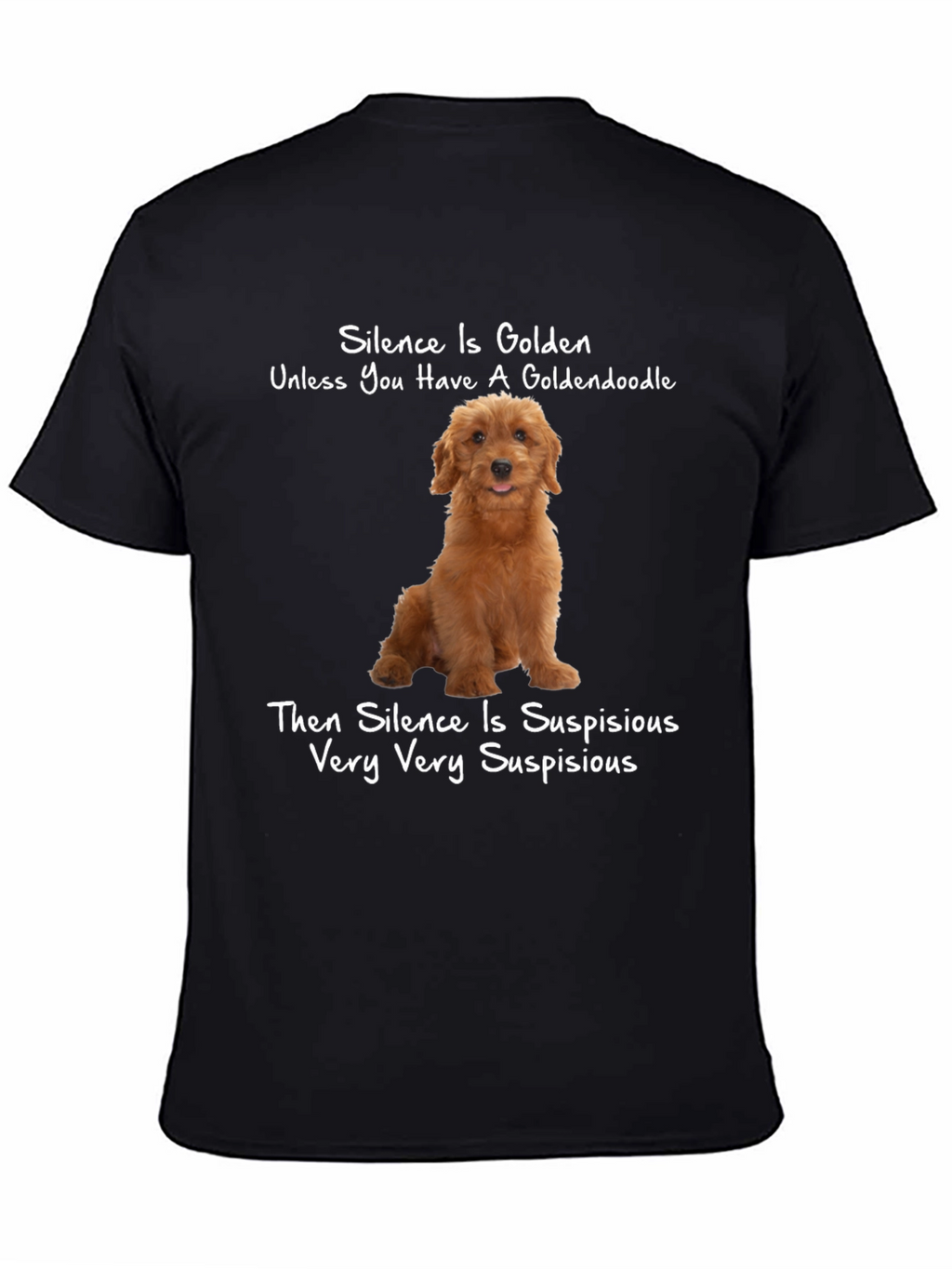 Goldendoodle Silence Humor T-Shirt
