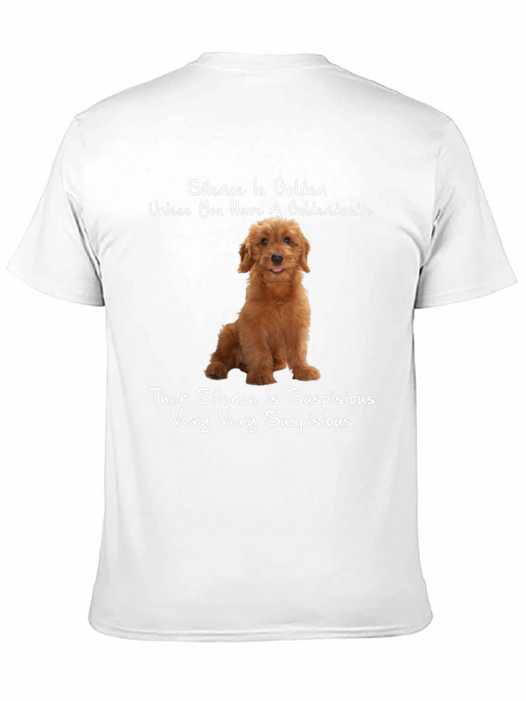 Goldendoodle Silence Humor T-Shirt