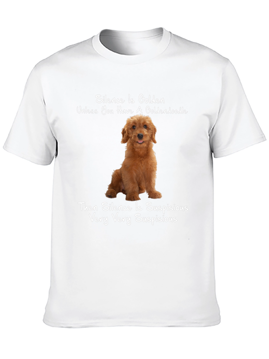Goldendoodle Silence Humor T-Shirt