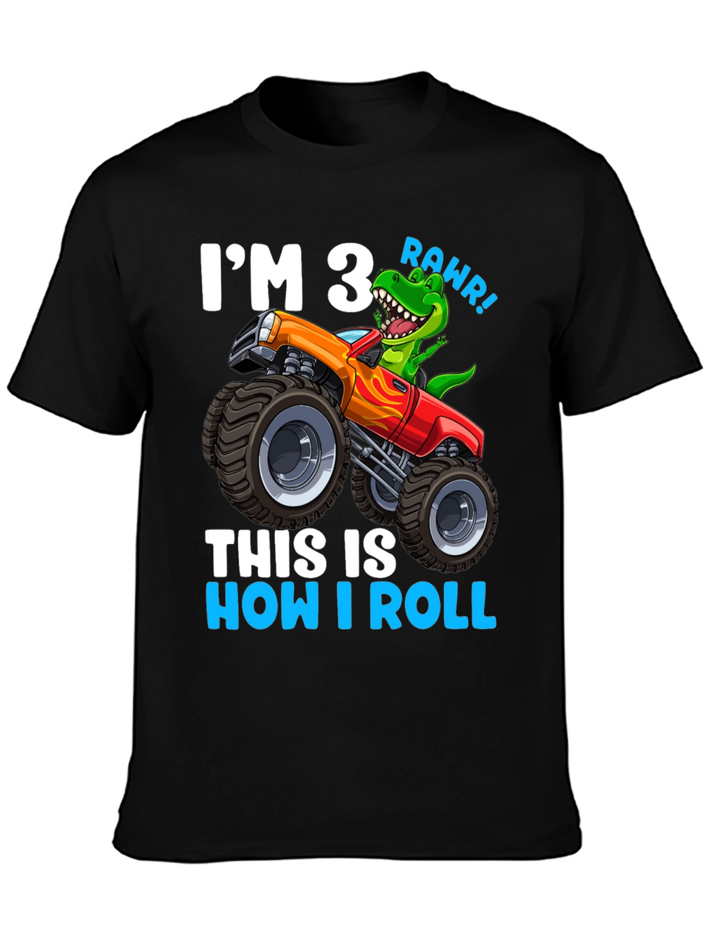 Im 3 This is How I Roll T-Shirt