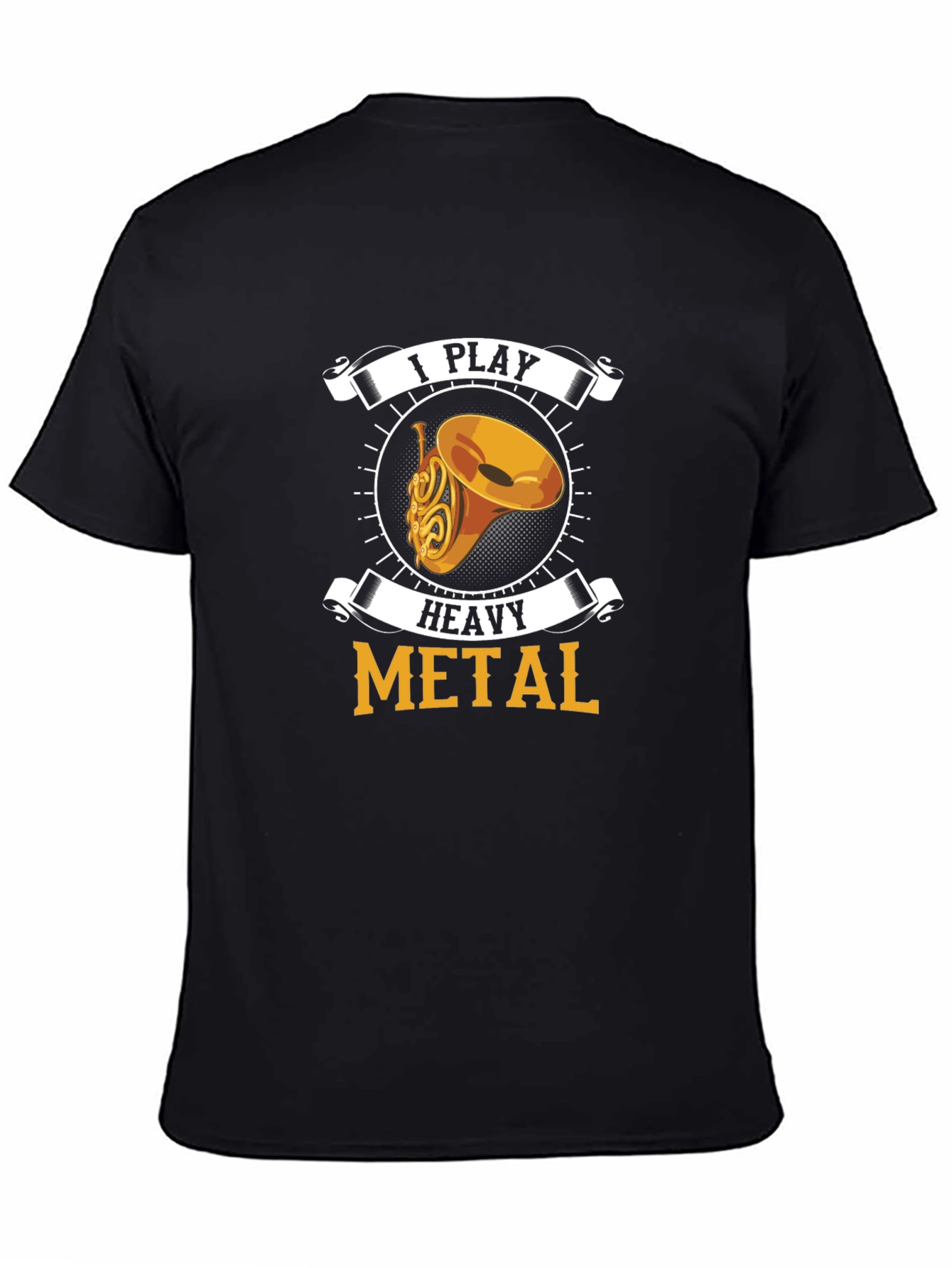 I Play Heavy Metal French Horn T-Shirt