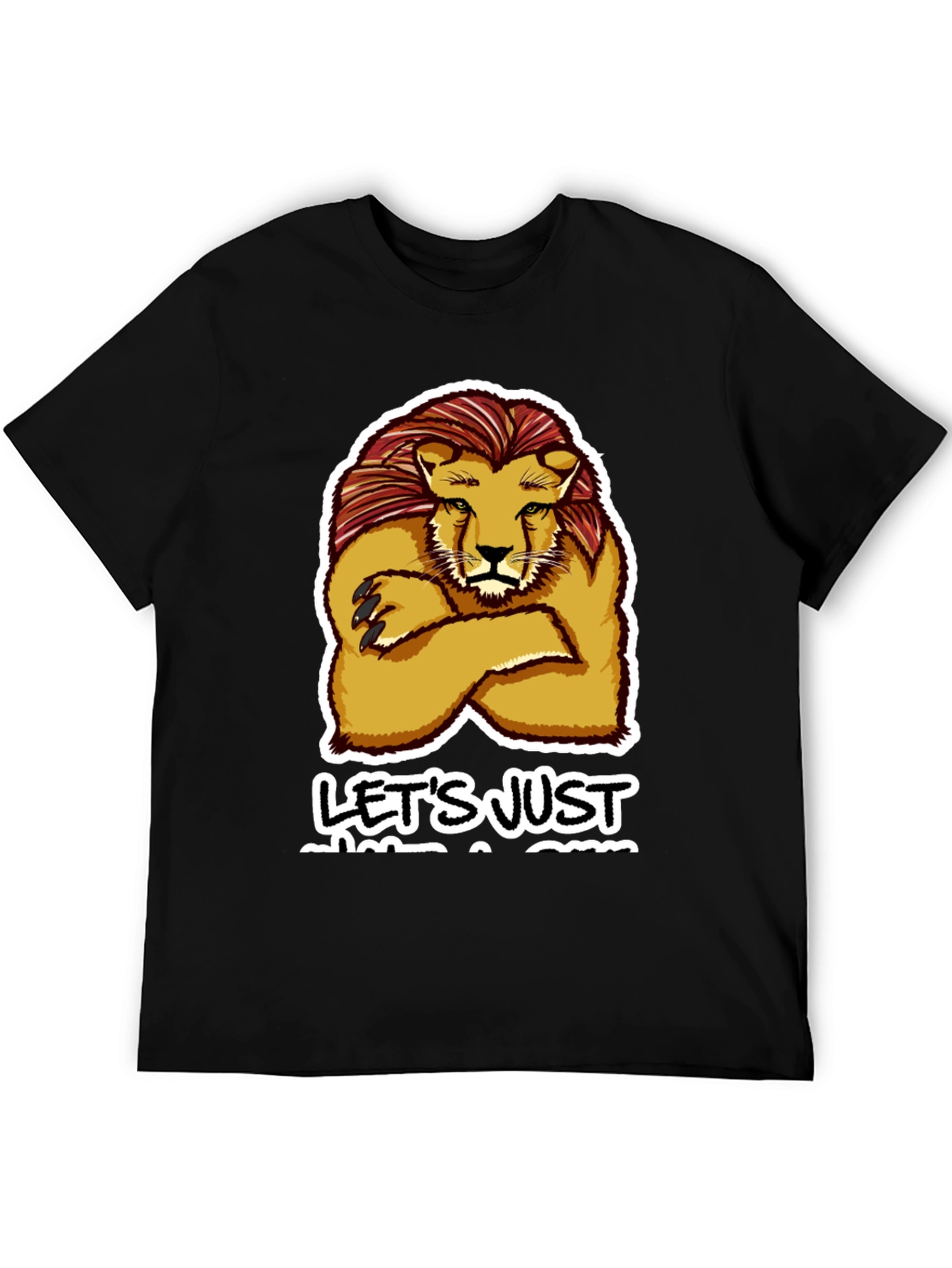 Lion Lets Just Get A Drink T-Shirt