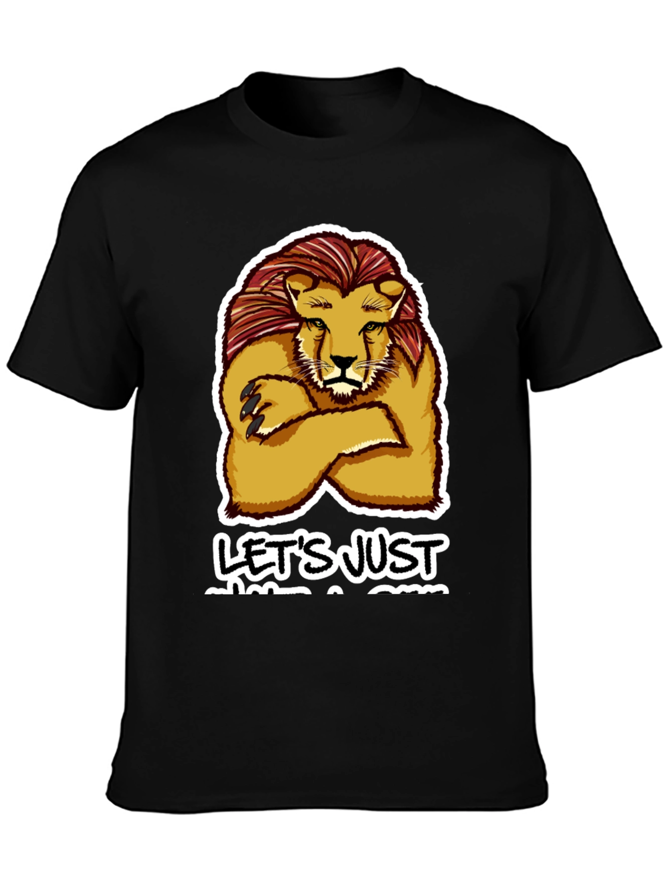 Lion Lets Just Get A Drink T-Shirt