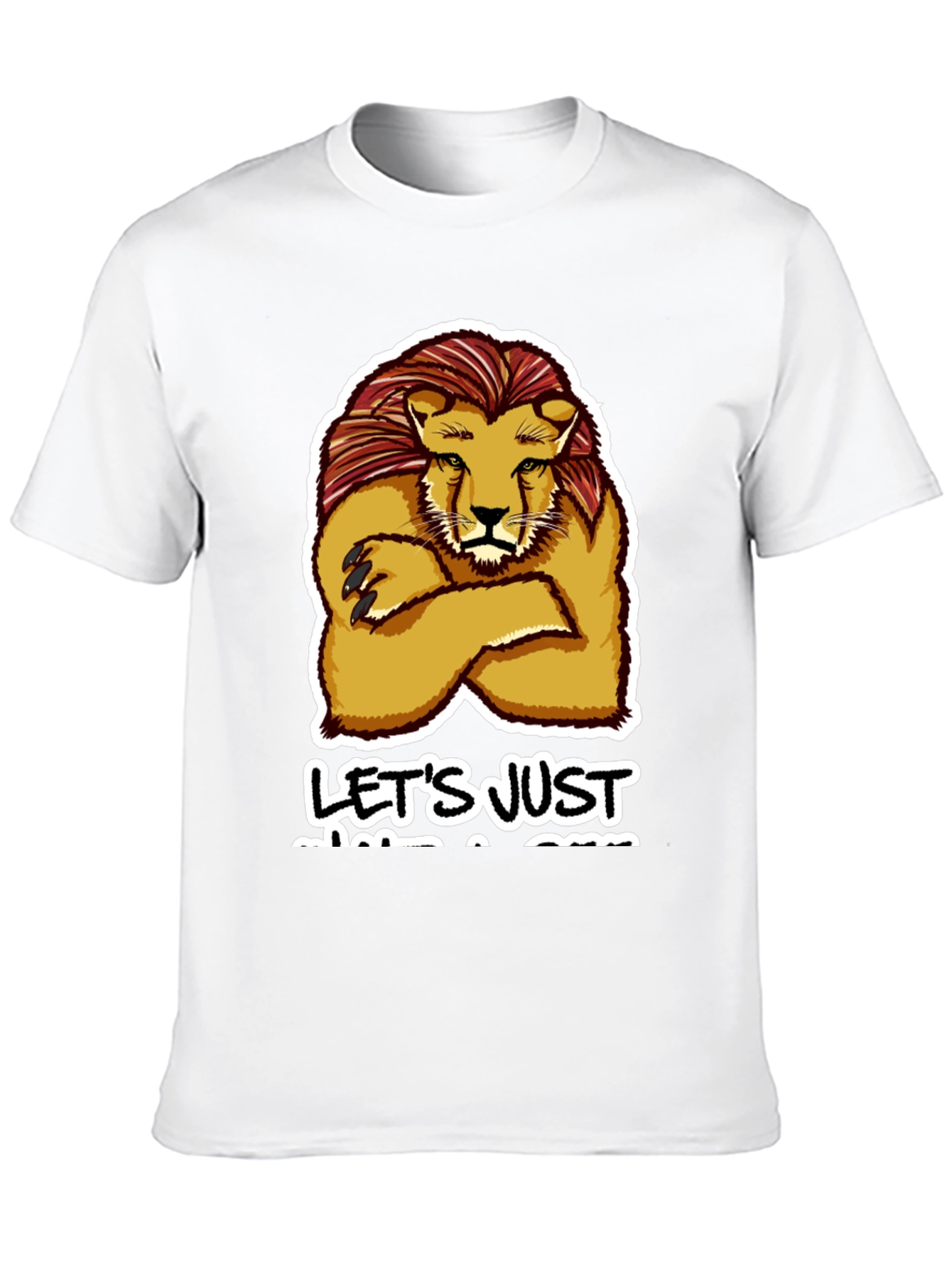 Lion Lets Just Get A Drink T-Shirt