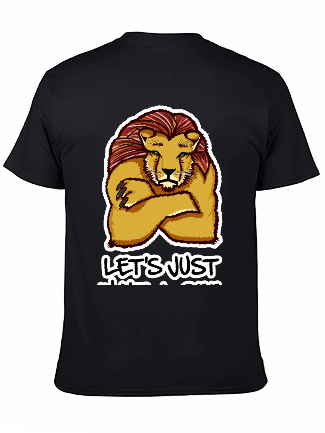 Lion Lets Just Get A Drink T-Shirt