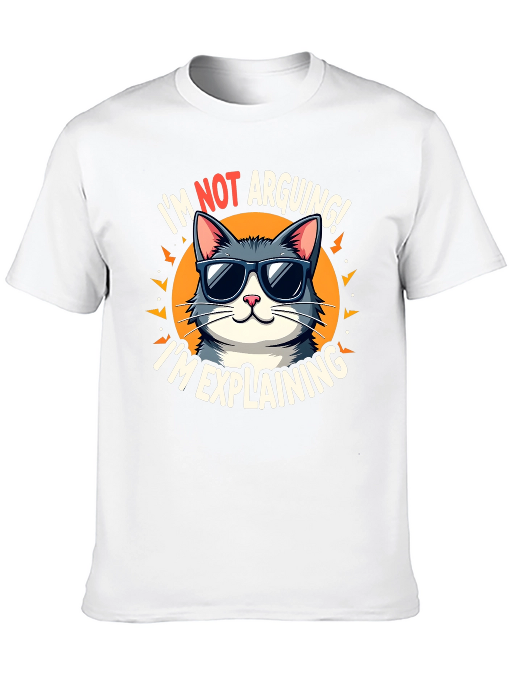 Im Not Arguing Im Explaining Cat Graphic T-Shirt