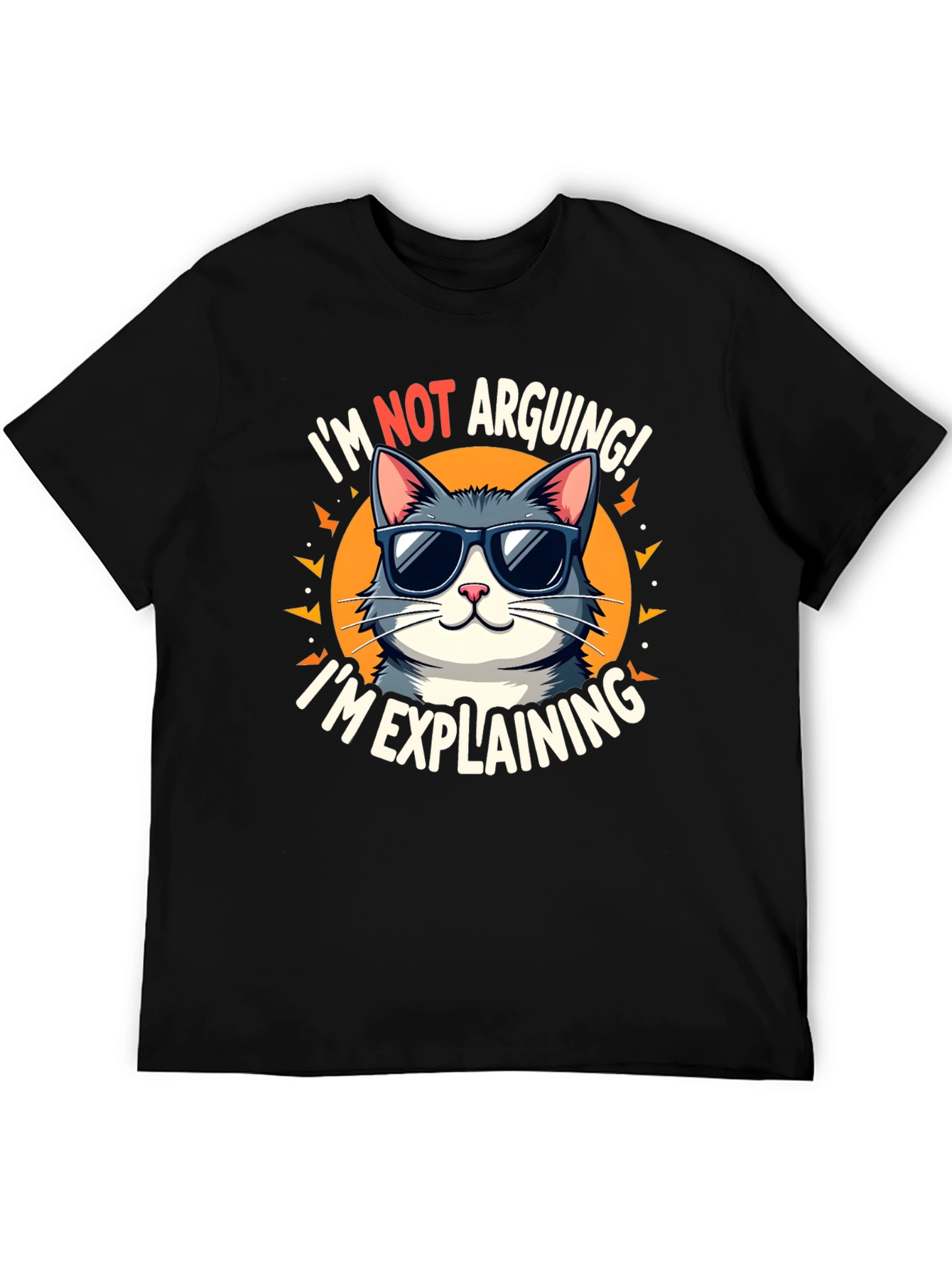 Im Not Arguing Im Explaining Cat Graphic T-Shirt