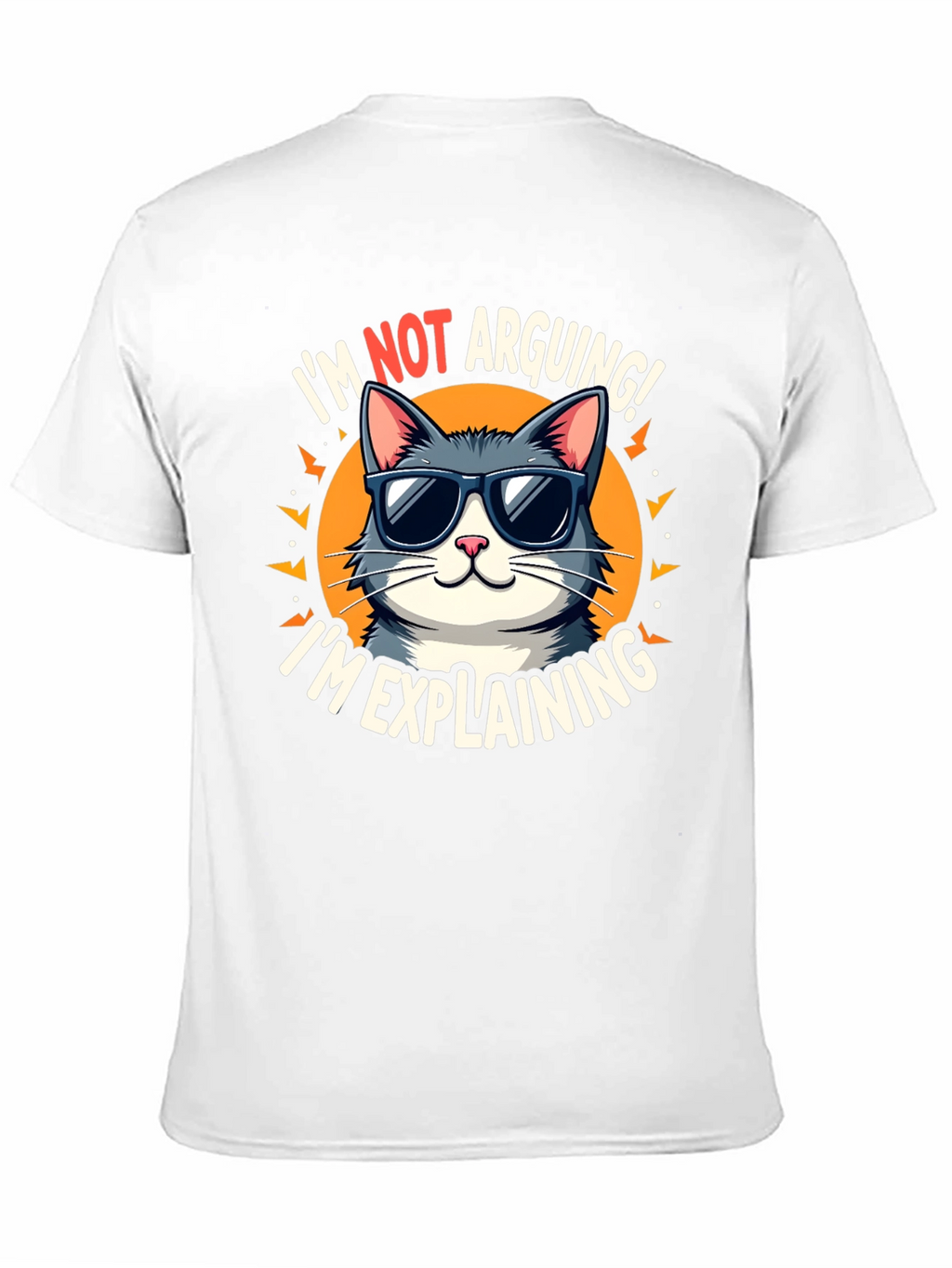 Im Not Arguing Im Explaining Cat Graphic T-Shirt