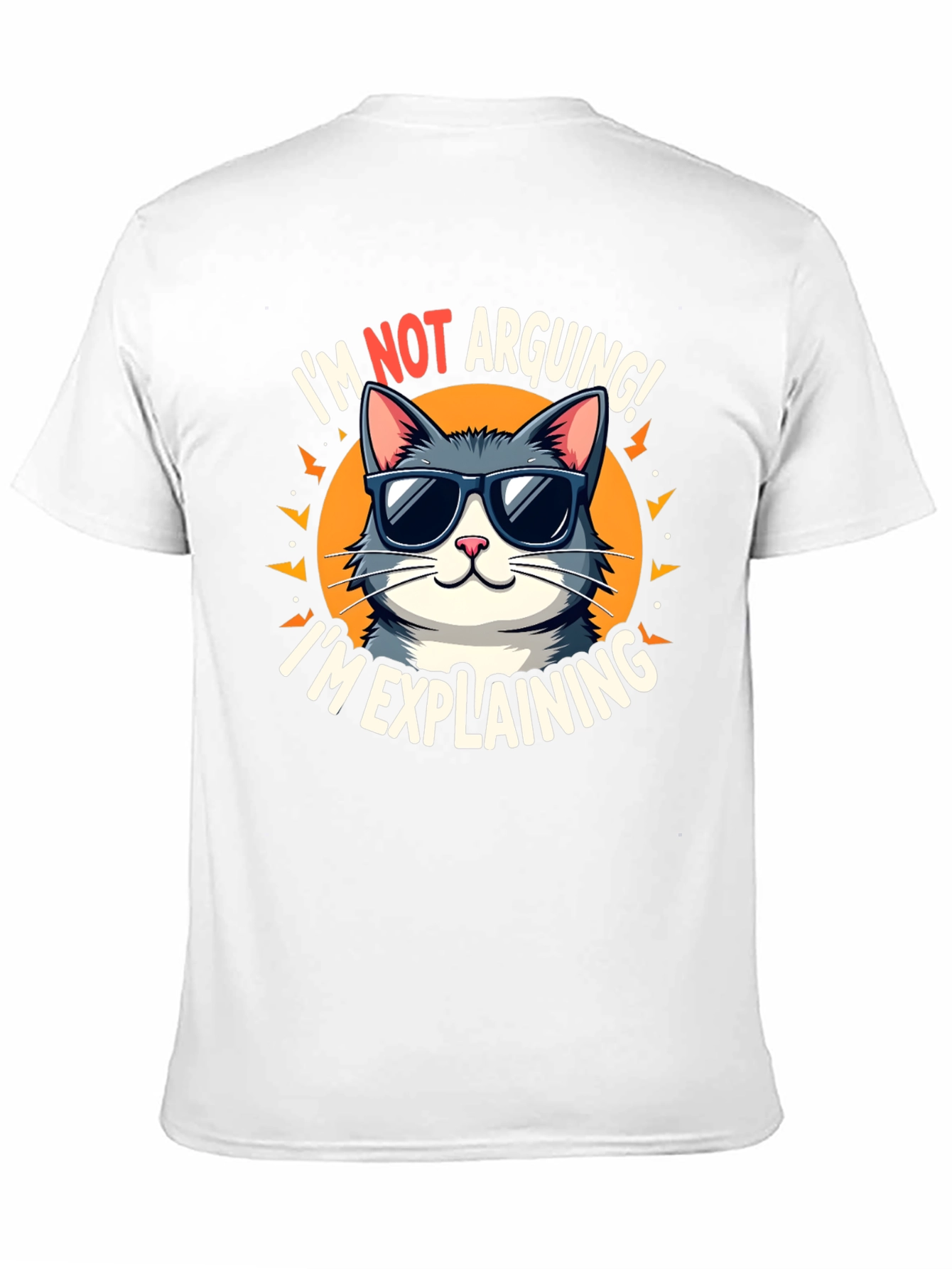 Im Not Arguing Im Explaining Cat Graphic T-Shirt