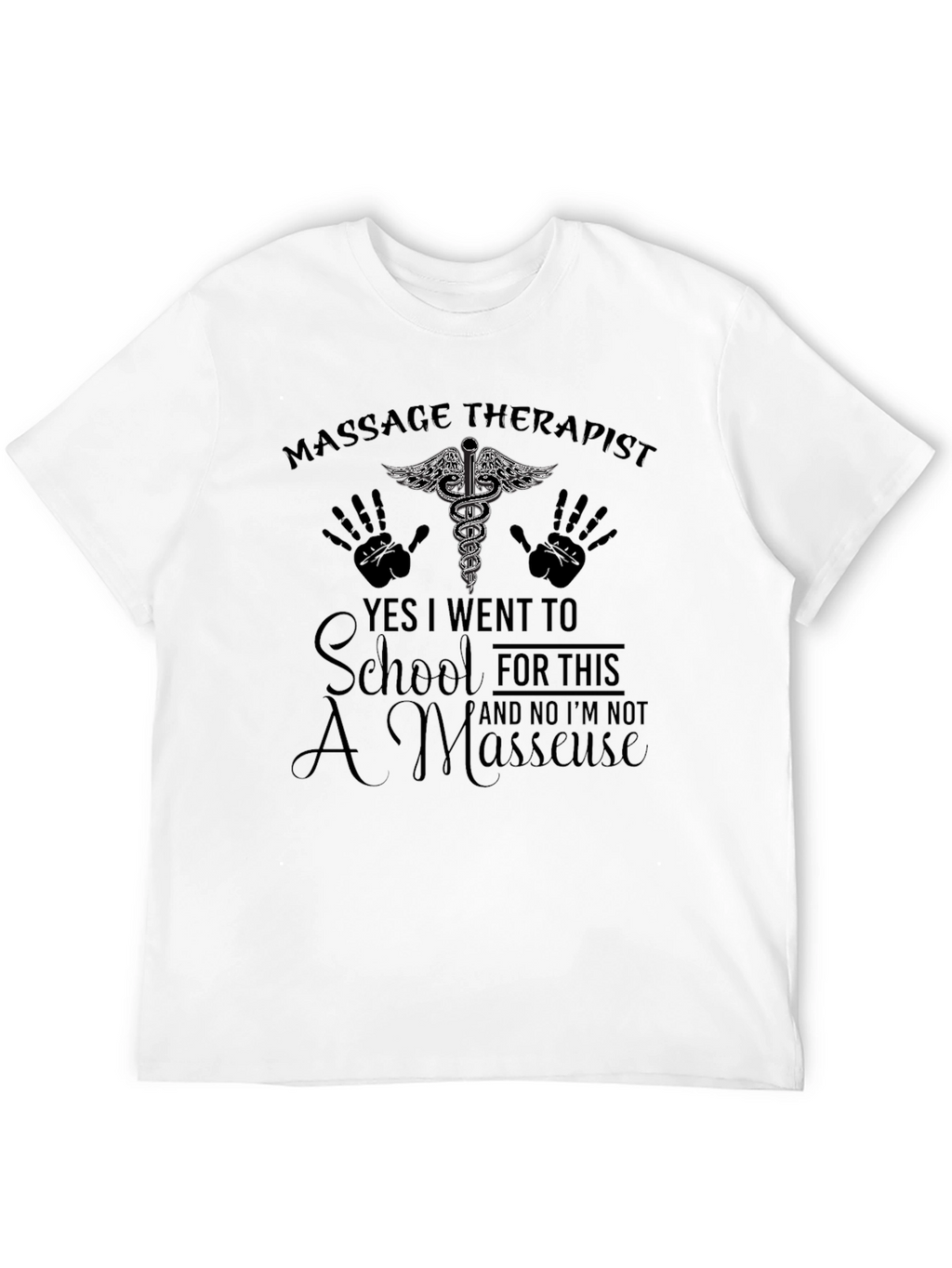 Massage Therapist Humor T-Shirt