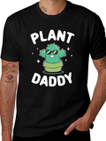 Plant Daddy Graphic Tee - Cool Cactus Lover Shirt
