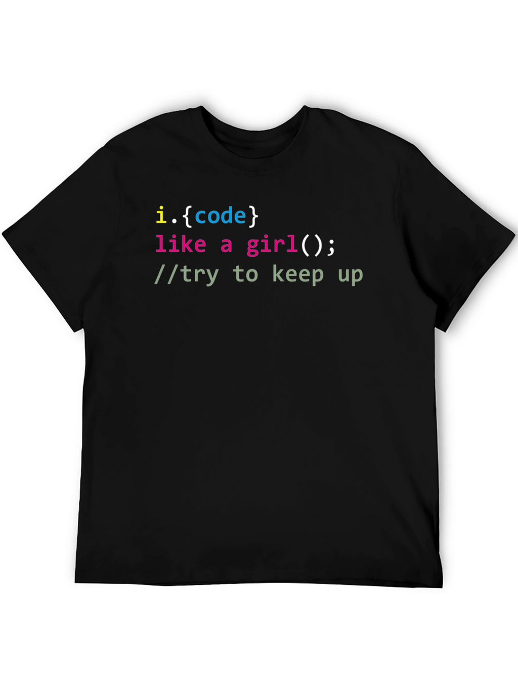 Code Like A Girl T-Shirt - Programmer Tee