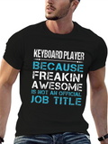 Keyboard Player Awesome Job Title Graphic Tee