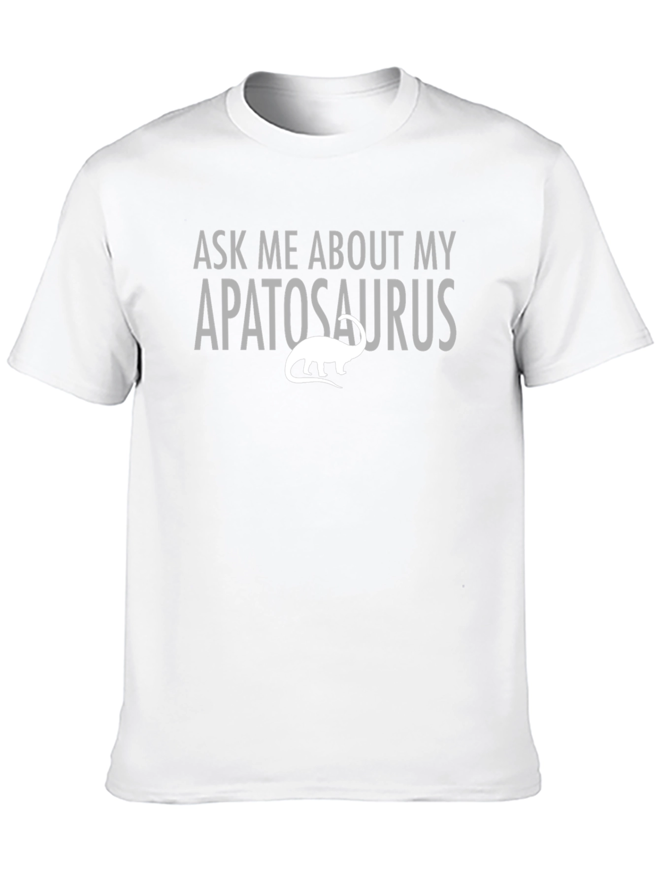 Ask Me About My Apatosaurus T-Shirt