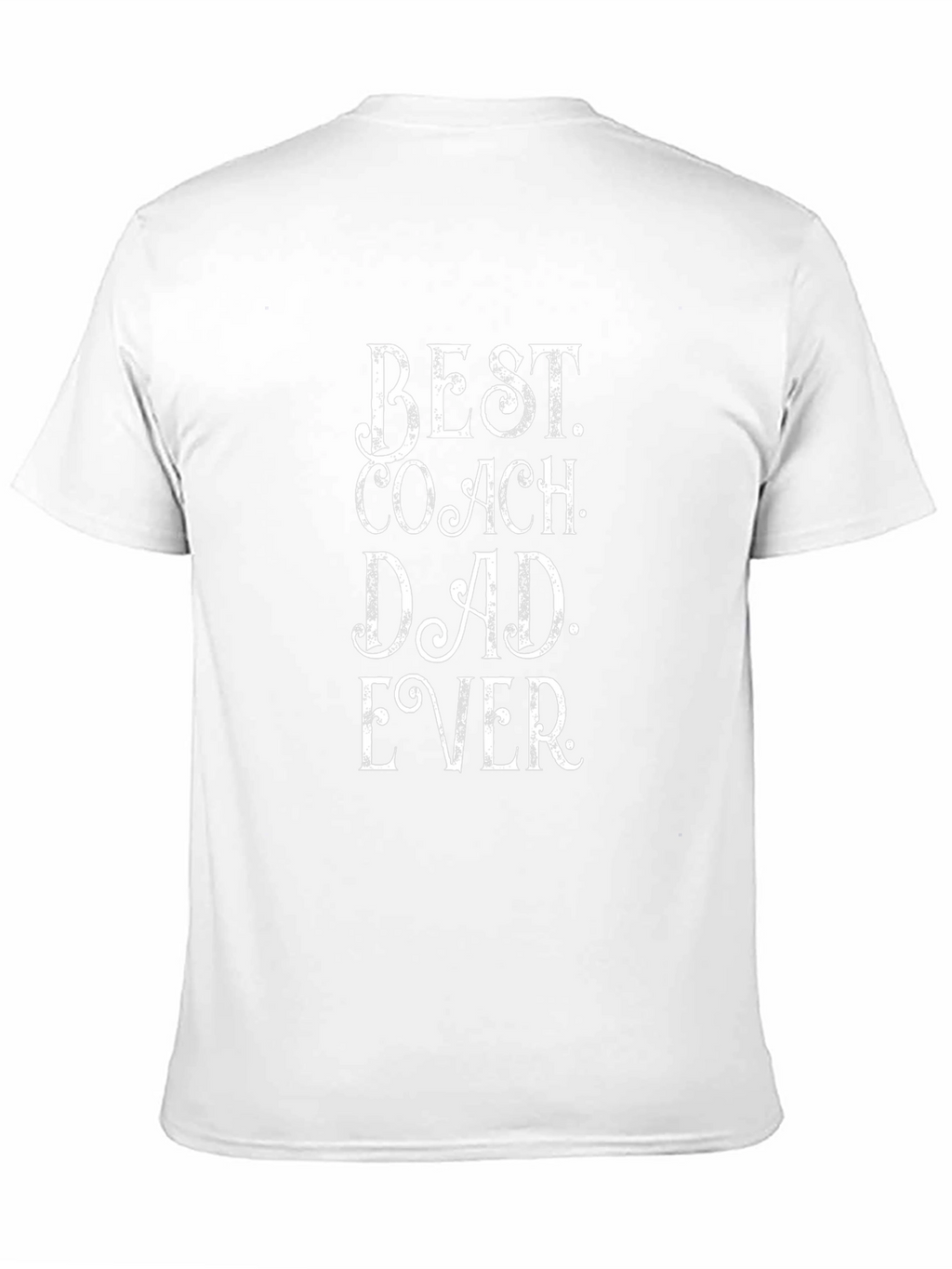 Best Coach Dad Ever T-Shirt - Fathers Day Gift