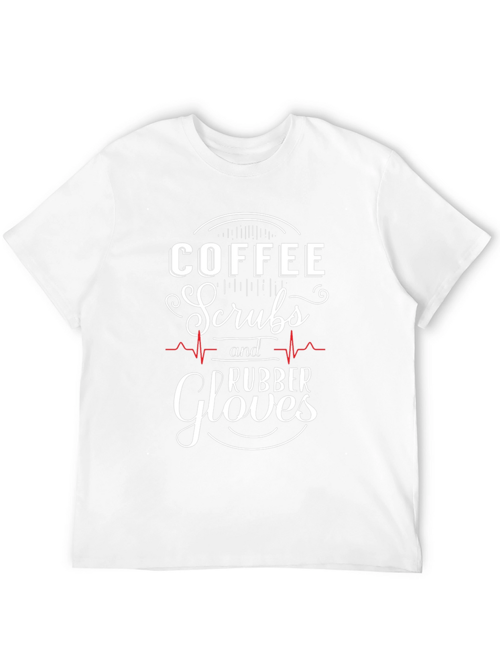 Coffee Scrubs Rubber Gloves Graphic T-Shirt