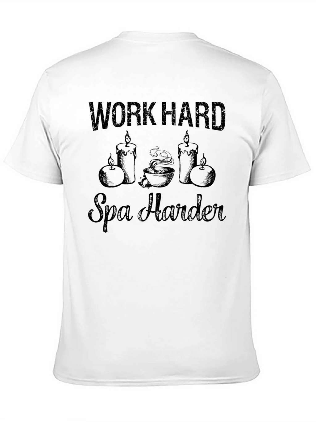 Work Hard Spa Harder Graphic T-Shirt