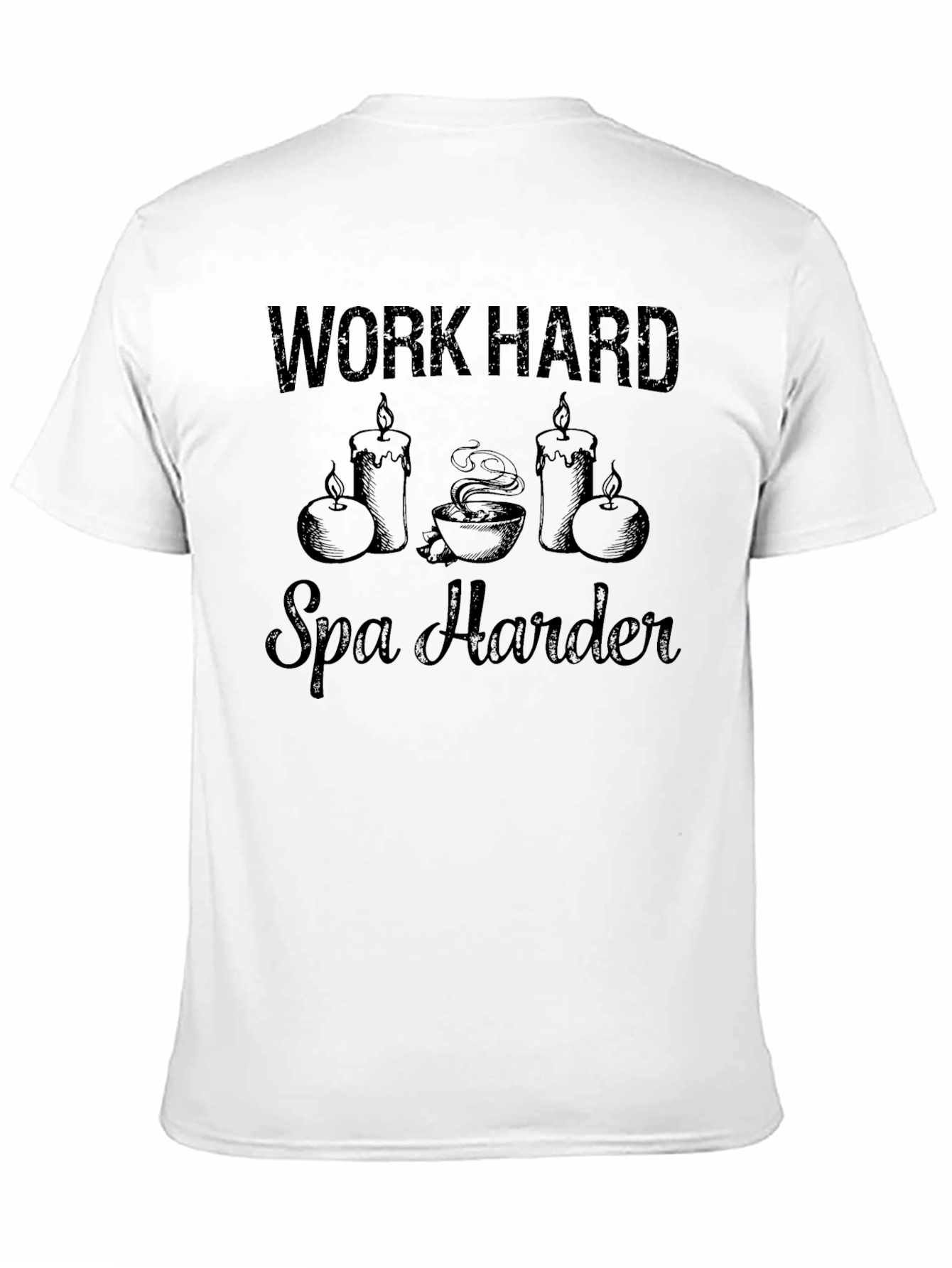 Work Hard Spa Harder Graphic T-Shirt