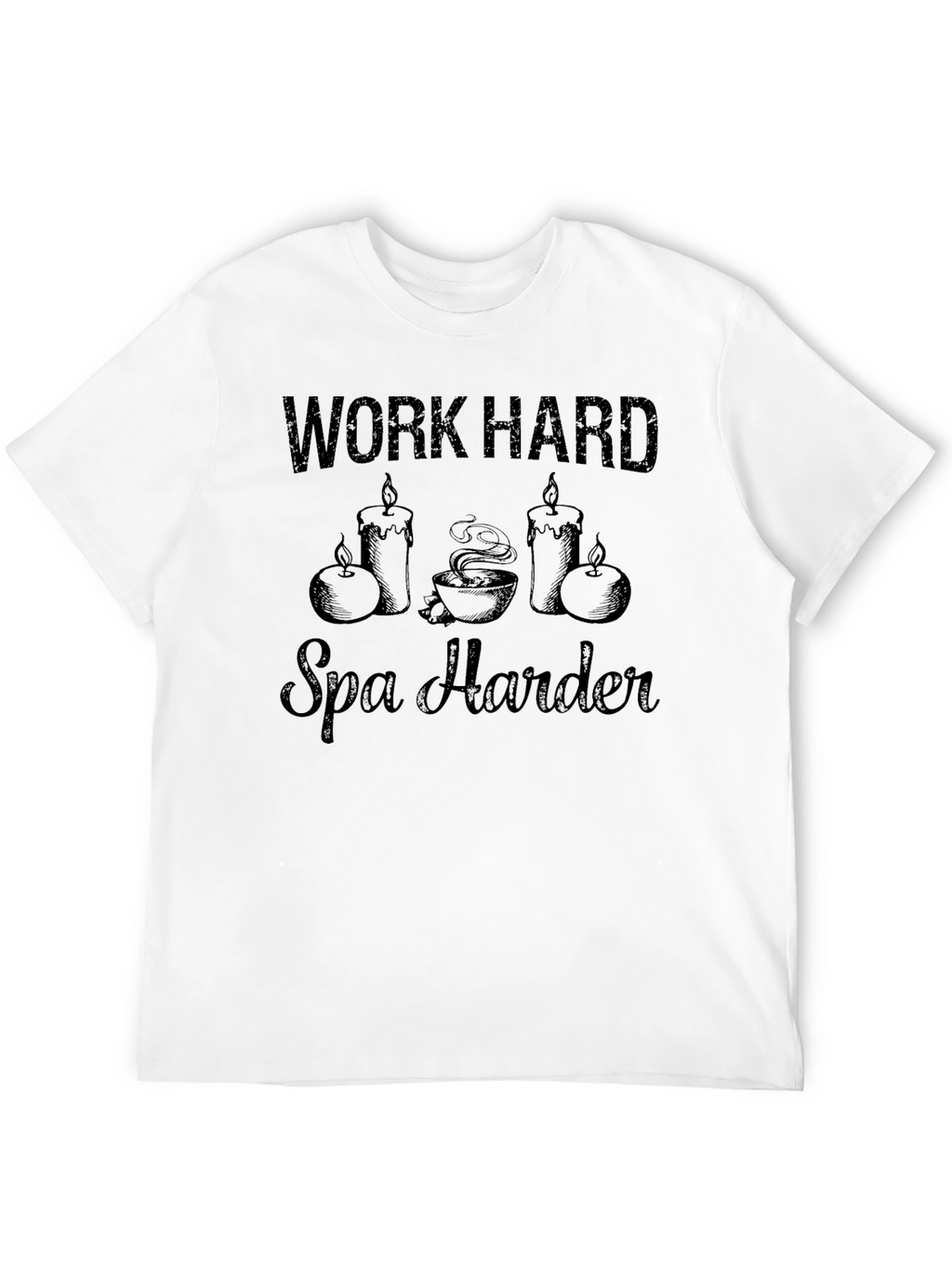 Work Hard Spa Harder Graphic T-Shirt