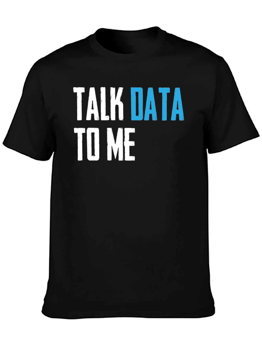 Talk Data To Me Graphic T-Shirt - Programmer Tee