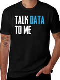 Talk Data To Me Graphic T-Shirt - Programmer Tee