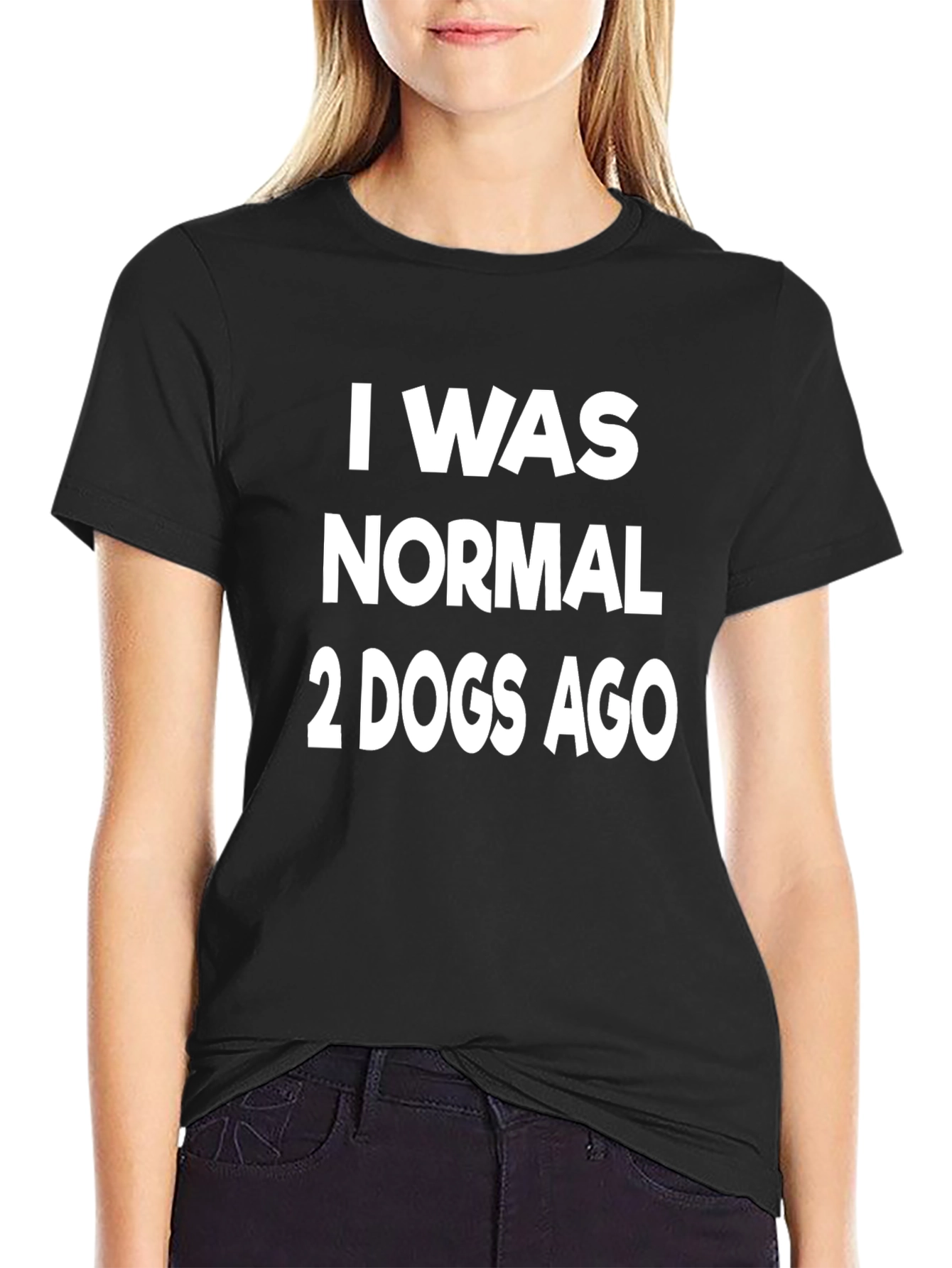 I Was Normal 2 Dogs Ago Graphic T-Shirt