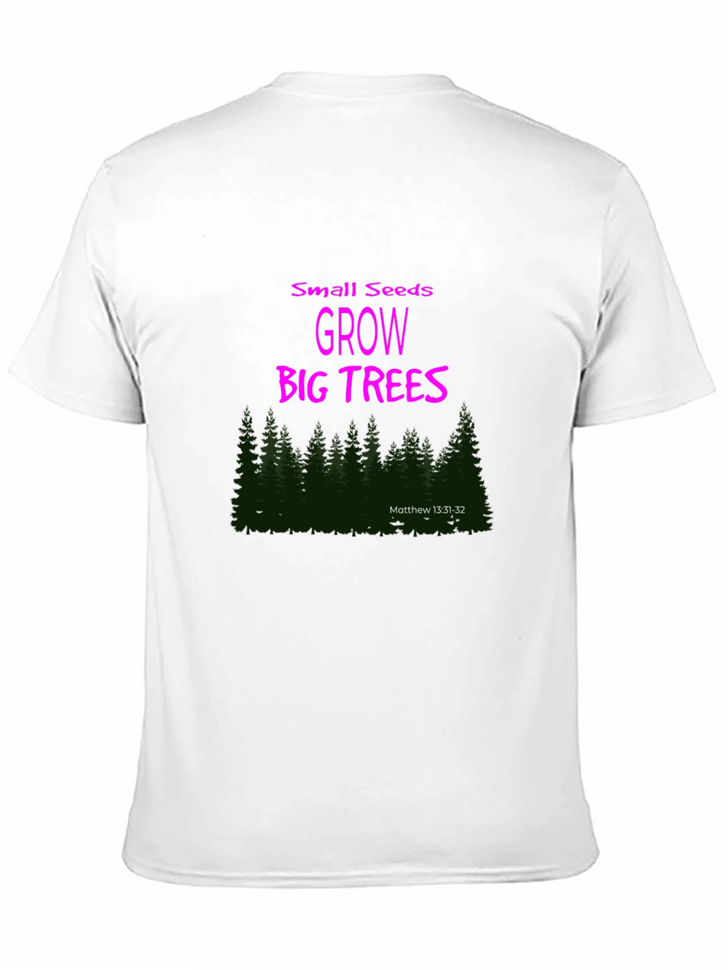 Small Seeds Grow Big Trees Graphic T-Shirt