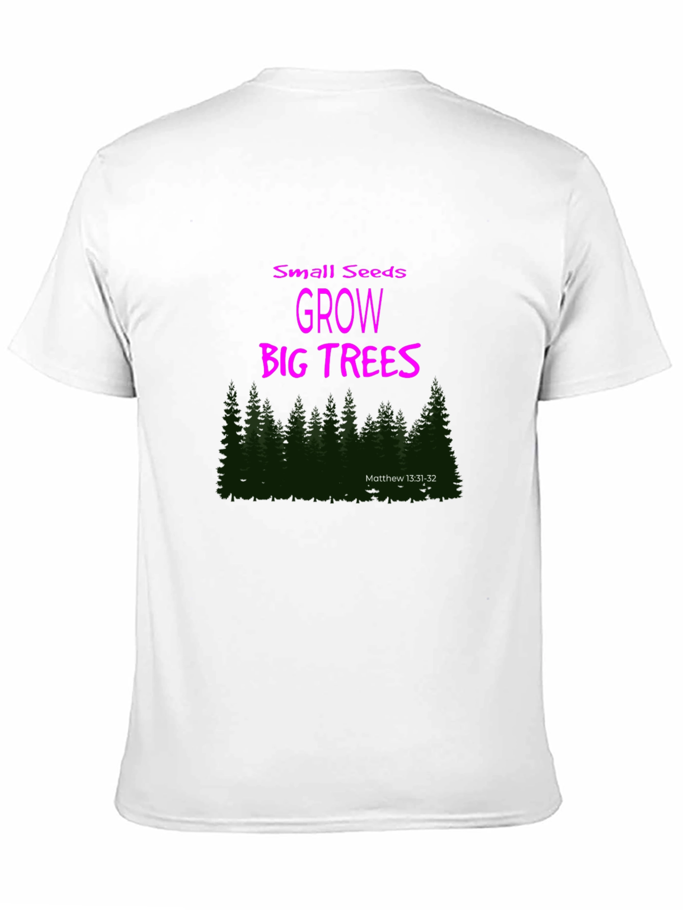 Small Seeds Grow Big Trees Graphic T-Shirt