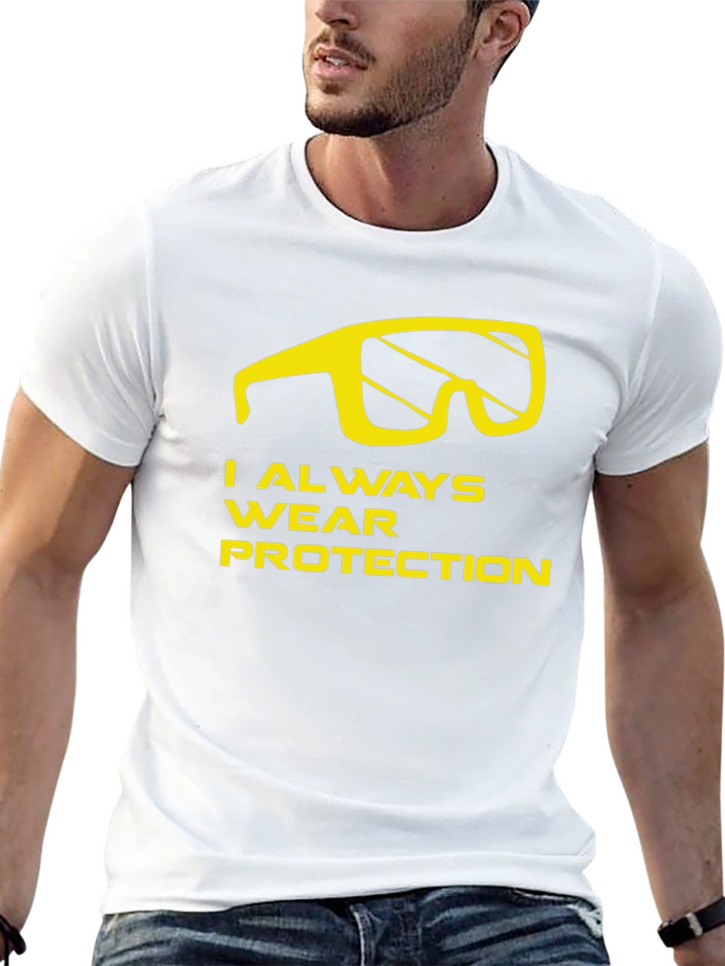 I Always Wear Protection T-Shirt - Funny Graphic Tee