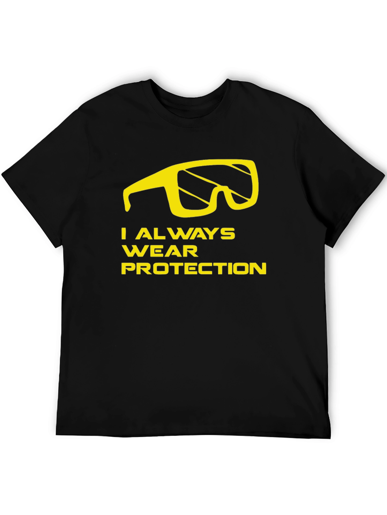 I Always Wear Protection T-Shirt - Funny Graphic Tee