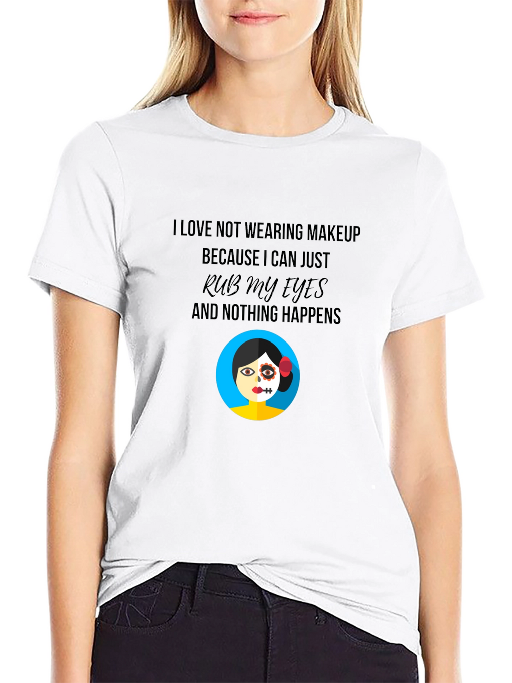 Funny No Makeup Graphic T-Shirt