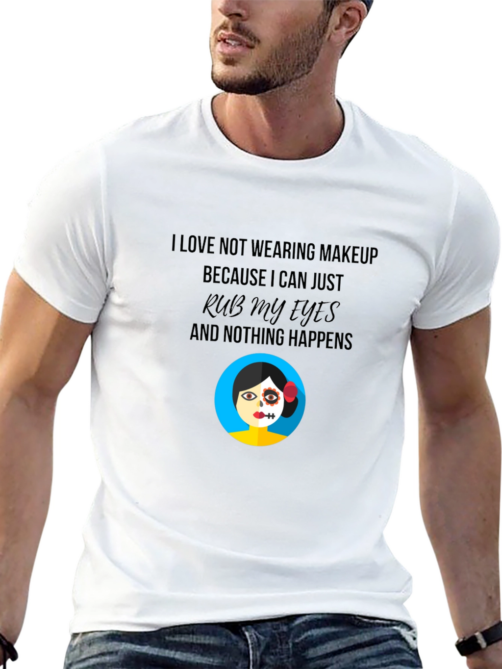 Funny No Makeup Graphic T-Shirt